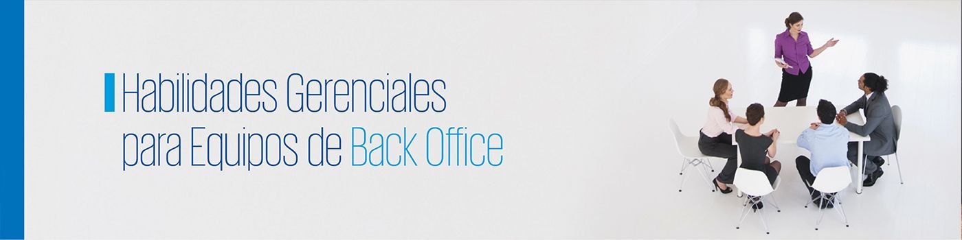 Habilidades Gerenciales para Equipos de Back Office