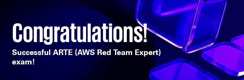 Successful ARTE (AWS Red Team Expert) exam!