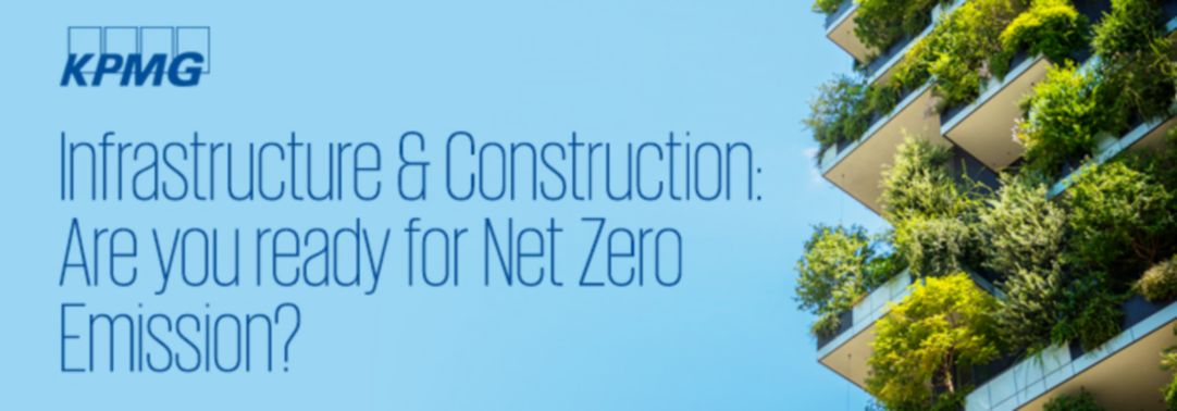 Infrastructure & Construction: Are you ready for Net Zero Emission ?
