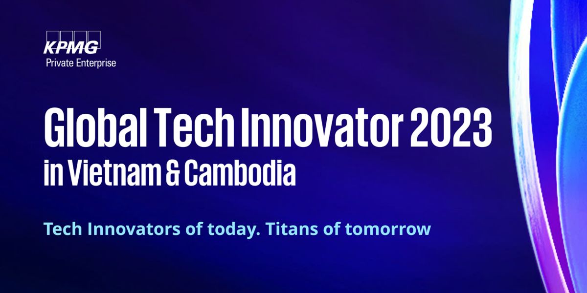 KPMG Private Enterprise Global Tech Innovator 2023 - KPMG Vietnam