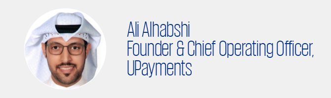 Ali Alhabshi - Founder & Chief Operating Officer, UPayments
