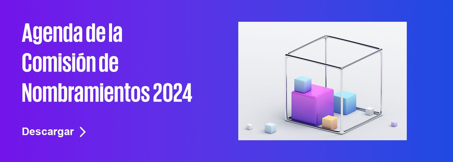 Agenda de la Comisión de Nombramientos 2024