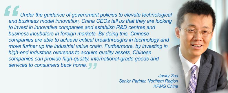 “Under the guidance of government policies to elevate technological and business model innovation, China CEOs tell us that they are looking to invest in innovative companies and establish R&D centres and business incubators in foreign markets. By doing this, Chinese companies are able to achieve critical breakthroughs in technology and move further up the industrial value chain. Furthermore, by investing in high-end industries overseas to acquire quality assets, Chinese companies can provide high-quality, international-grade goods and services to consumers back home.”, Jacky Zou, Senior Partner, Northern Region KPMG China