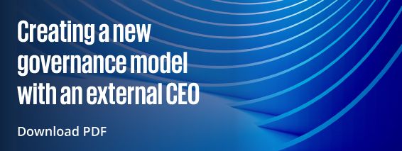 Creating a new governance model with an external CEO (PDF download) 