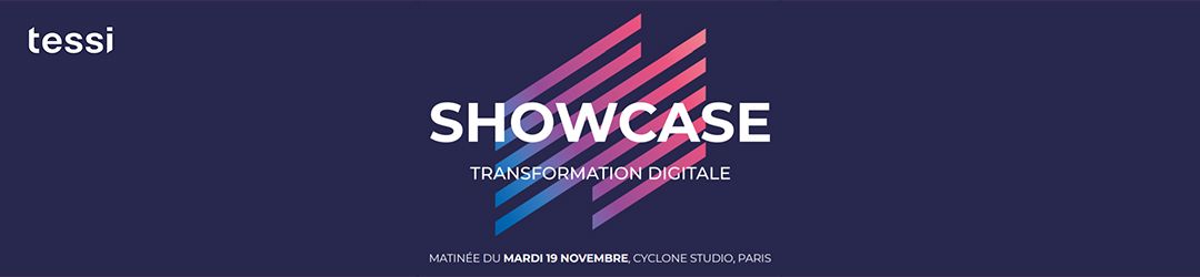 [Evènement] Showcase Tessi – Paris, 19 novembre 2019