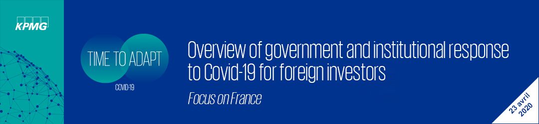 Webinar : overview of government and institutional response to Covid-19 for foreign investors