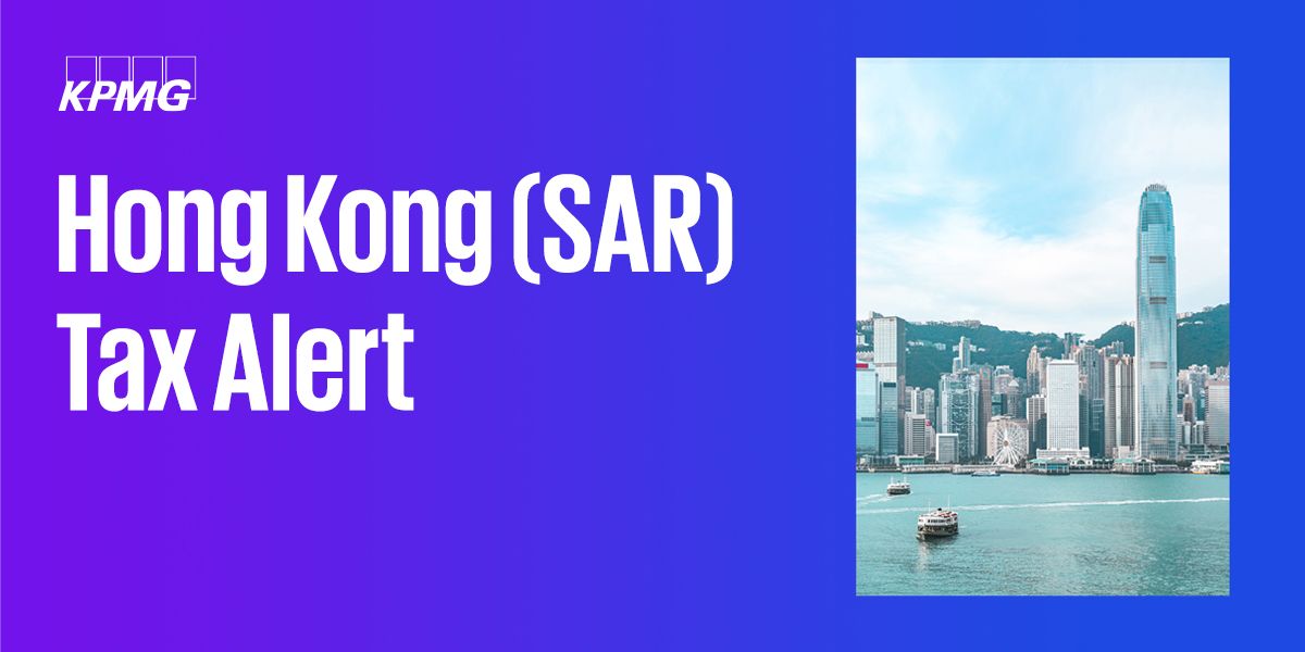 Hong Kong Tax Alert 2023 Issues KPMG China