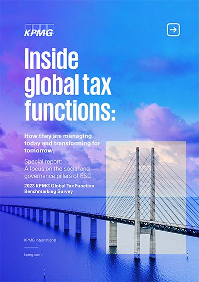 Inside global tax
functions: How they are managing today and transforming for tomorrow Special report: A focus on the social and governance pillars of ESG 2023 KPMG Global Tax Function
Benchmarking Survey