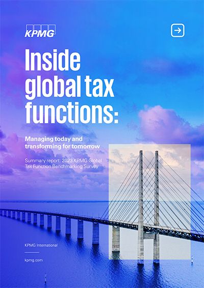 Inside global tax
functions: How they are managing today and transforming for tomorrow Managing today and transforming for tomorrow 2023 KPMG Global Tax Function
Benchmarking Survey