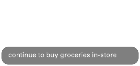 87% continue to buy groceries in-store