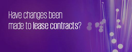 Have changes been made to lease contracts?