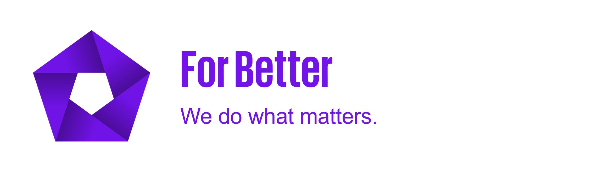For Better: 我們做重要的事