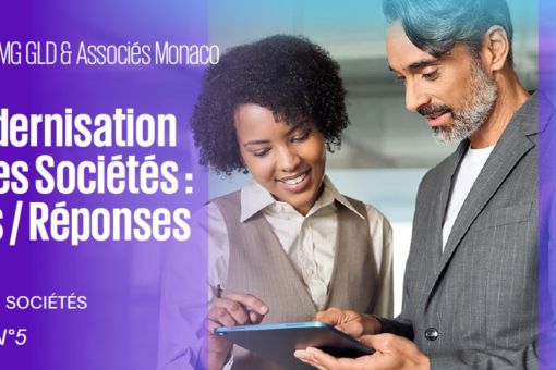 Newsletter KPMG Monaco N°5 ■ Loi de modernisation du Droit des Sociétés – Questions / Réponses