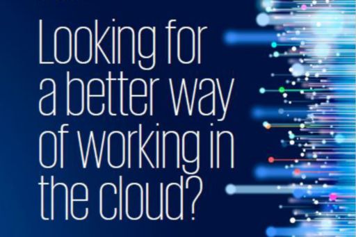 Looking for a better way of working the cloud?