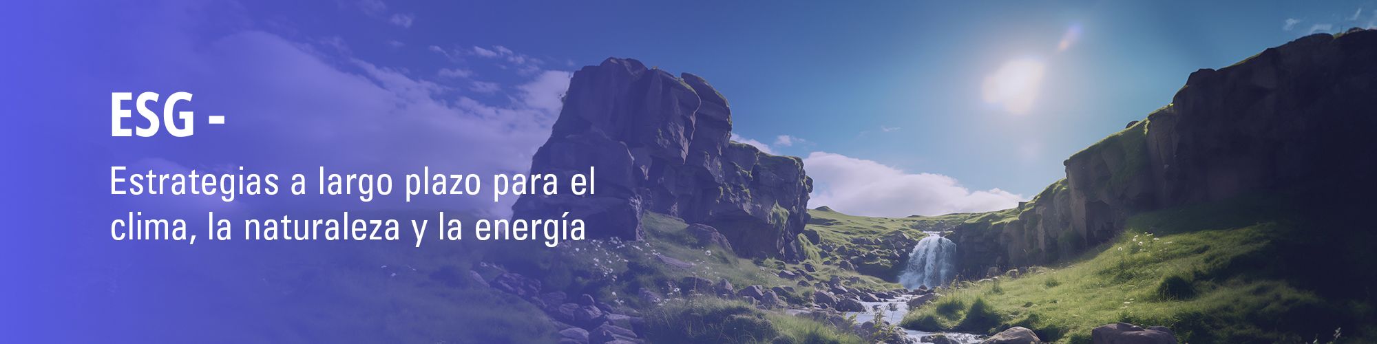 ESG - Estrategias a largo plazo para el clima, la naturaleza y la energía