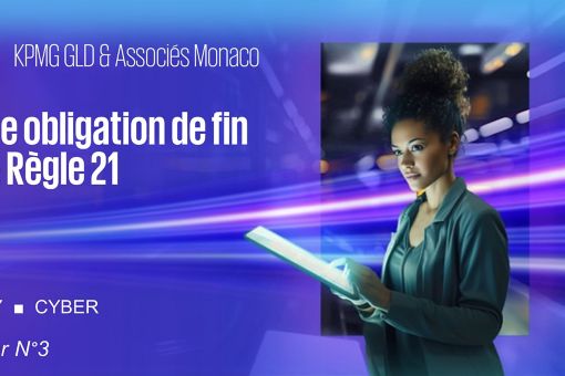 Newsletter KPMG Monaco N°3 ■ Advisory ■ Cyber → OIV - Vos obligations de fin d'année "Règle relative aux indicateurs"