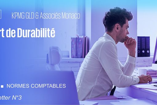 Newsletter KPMG Monaco N°3 ■ Audit ■ Normes Comptables ■ Rapport de Durabilité 