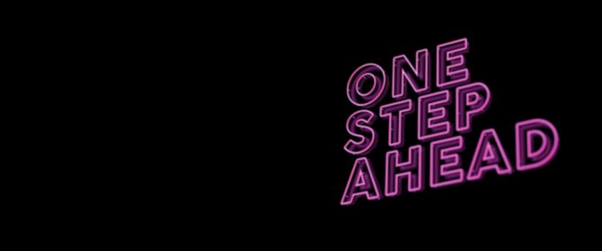 "One step ahead" written in pink black background