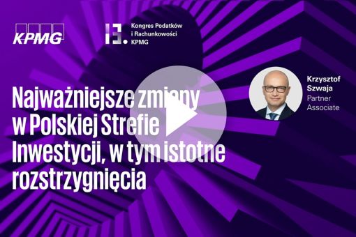 Najważniejsze zmiany w Polskiej Strefie Inwestycji, w tym istotne rozstrzygnięcia