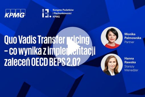 Quo Vadis Transfer Pricing – co wynika z implementacji zaleceń OECD BEPS 2.0?