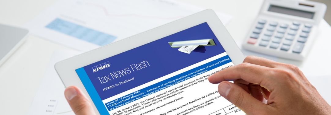 Thailand Tax News Flash -  taxation and government announcements relating to tax matters.