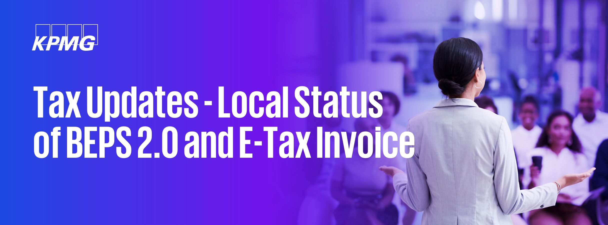 Tax Updates - Local Status of BEPS 2.0 and E-Tax Invoice