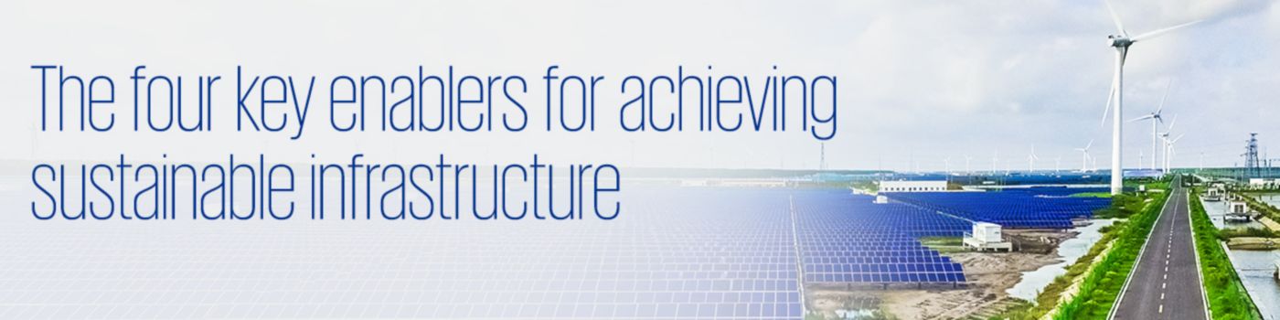 Four key enablers for achieving sustainable infrastructure - Text overlaid banner