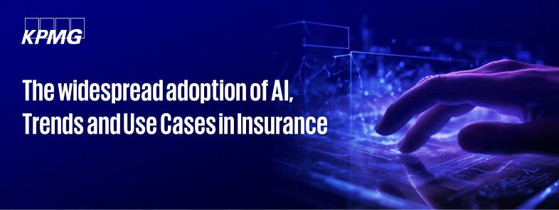 The widespread adoption of AI, Trends and Use Cases in Insurance