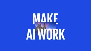 Make AI Work