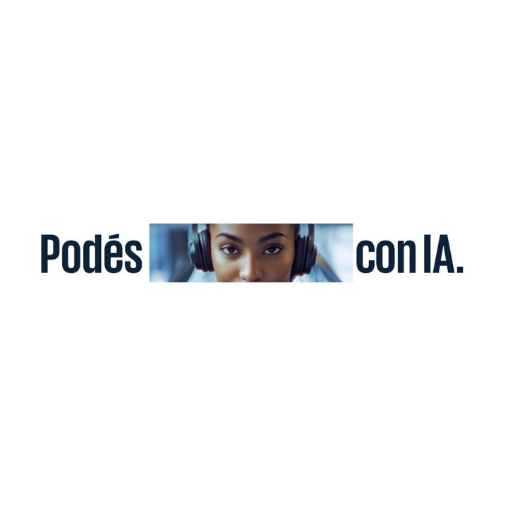 Podés con IA./