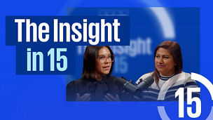 Two speakers with microphones facing each other against a blue background with the text ‘The Insight in 15’